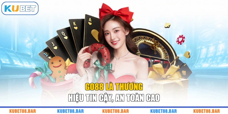 GO88 là thương hiệu tin cậy, an toàn cao
